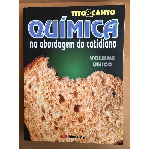 Química na abordagem do cotidiano: Volume Único: Tito e Canto