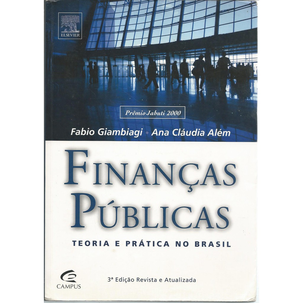 Livro Finanças Públicas: Teoria E Prática No Brasil