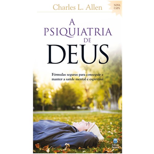 A Psiquiatria de Deus | Charles L , Allen