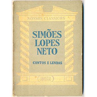 Livro - Contos e Lendas - Simões Lopes Neto  Coleção Nossos Clássicos nº 5  Editora: Agir Ano: 1960