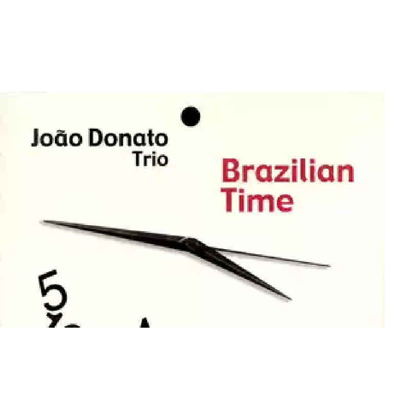 cd joao donato trio brazilian time lacrado digipacl