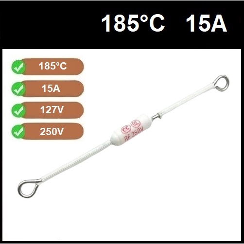 1 Fusível Térmico Cerâmico RF 15A 185C 185 Graus 250V