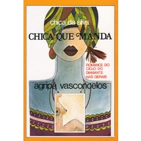 Chica que Manda: Chica da Silva - Agripa Vasconcelos - Books & Magazines