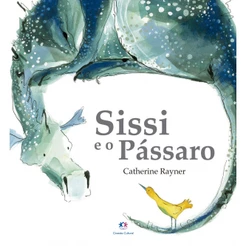 Livro - Sissi e o pássaro - Capa comum