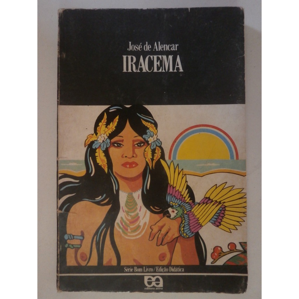 Livro Iracema, José De Alencar, Série Bom Livro, Editora Ática