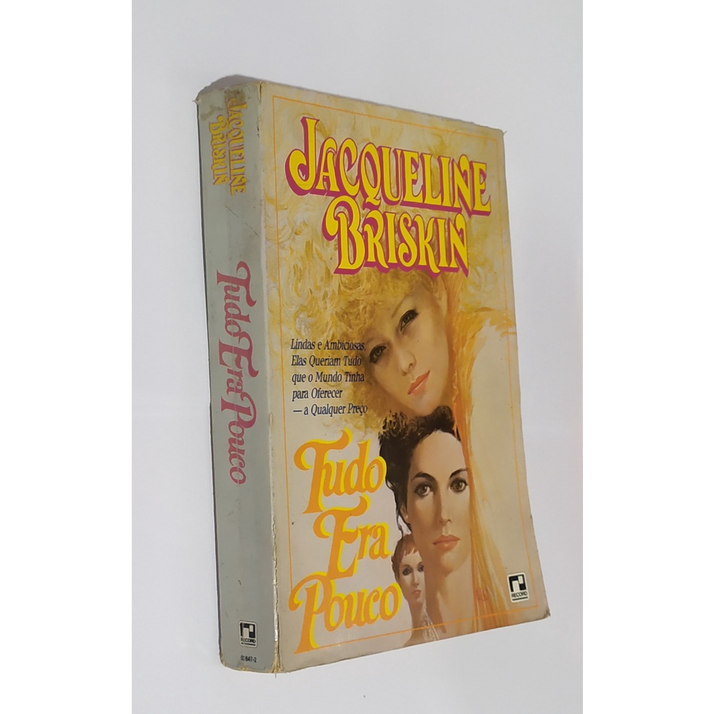 Livro Tudo Era Pouco Jacqueline Briskin