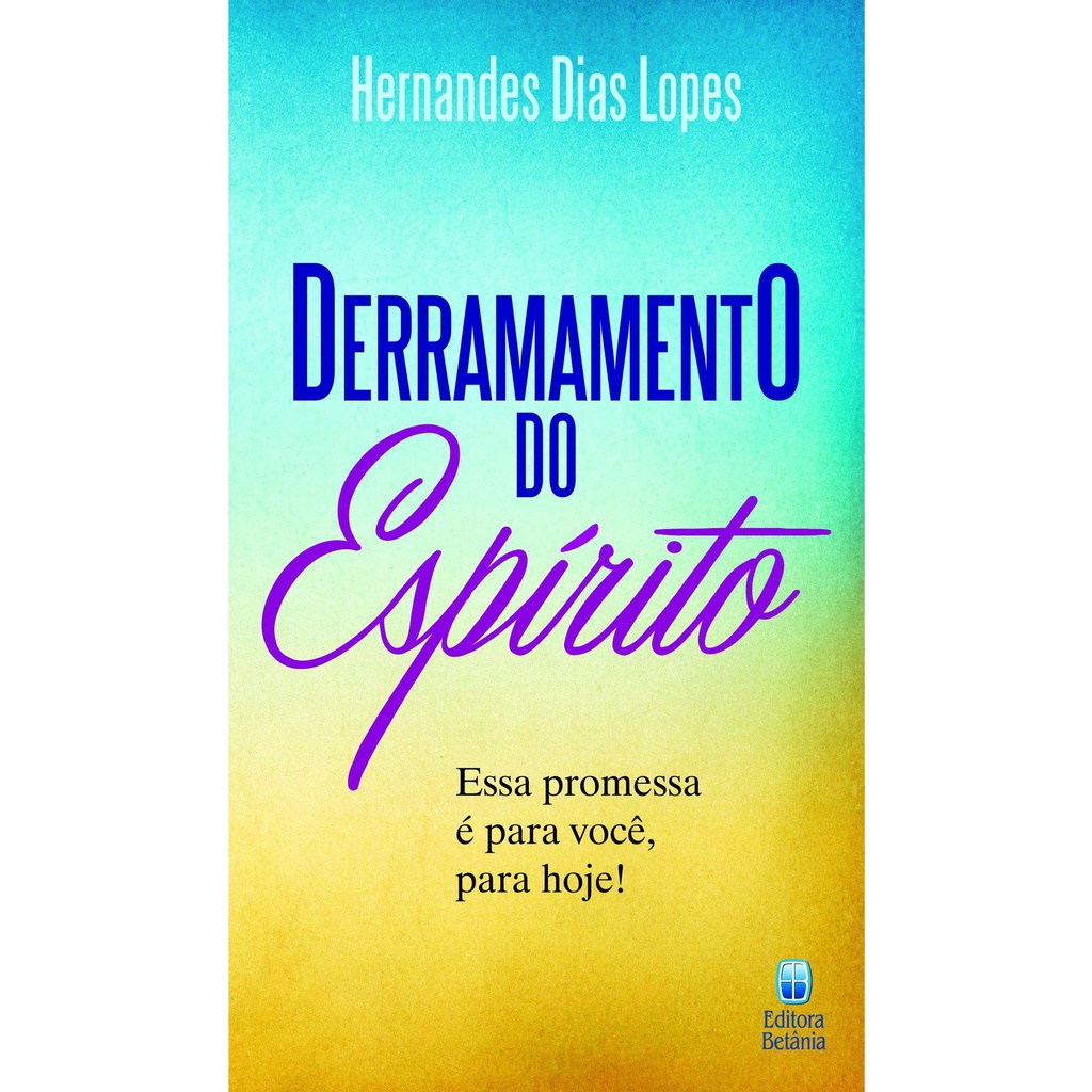 Derramamento do Espírito | Hernandes Dias Lopes em Oferta na Shopee