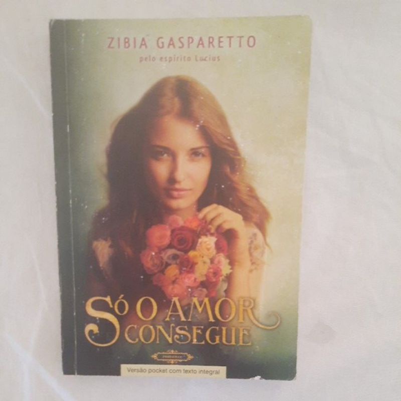 Livro de bolso Só o amor consegue - Zibia Gasparetto