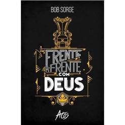 Frente A Frente Com Deus | Bob Sorge