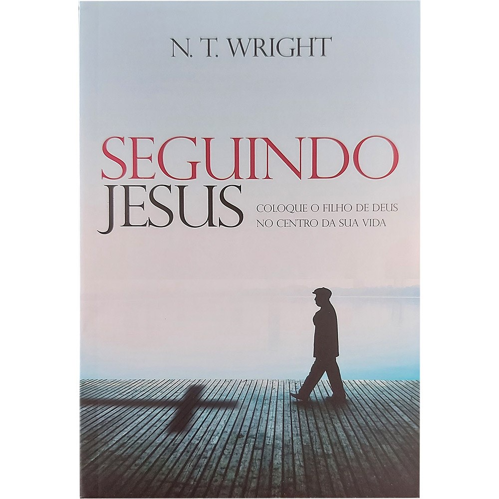 Livro Seguindo Jesus | N , T , Wright - Books & Magazines