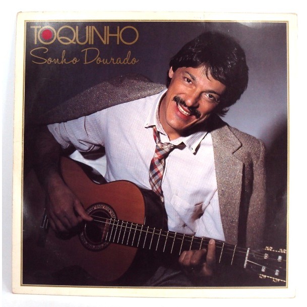 1357 Mvd- Lp 1984- Toquinho- Sonho Dourado- MPB- Disco Vinil Original- Long Play