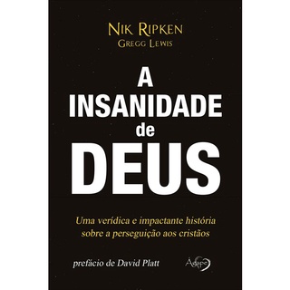 A Insanidade de Deus | Nik Ripken Greeg Lewis