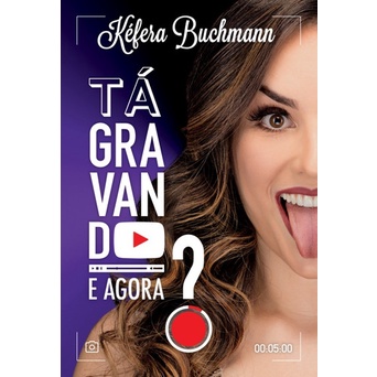 Livro Tá Gravando. E Agora? - Kéfera -