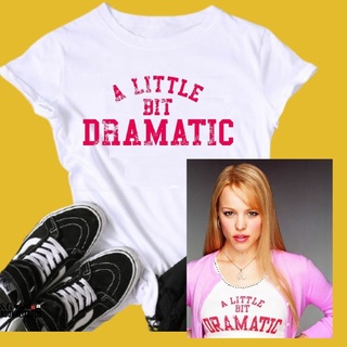 Camiseta T-shirt Regina George A Little Bit Dramatic Meninas Malvadas Garotas Malvada