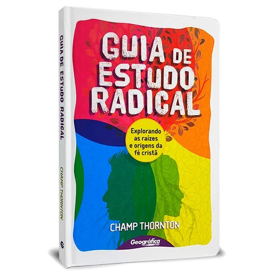 Guia de Estudo Radical | Champ Thornton