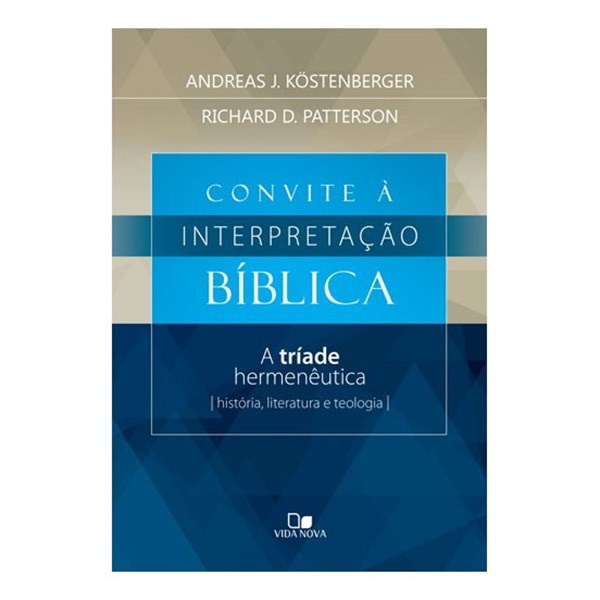 Livro Convite à Interpretação Bíblica | Andreas J , Kostenberger - Books & Magazines