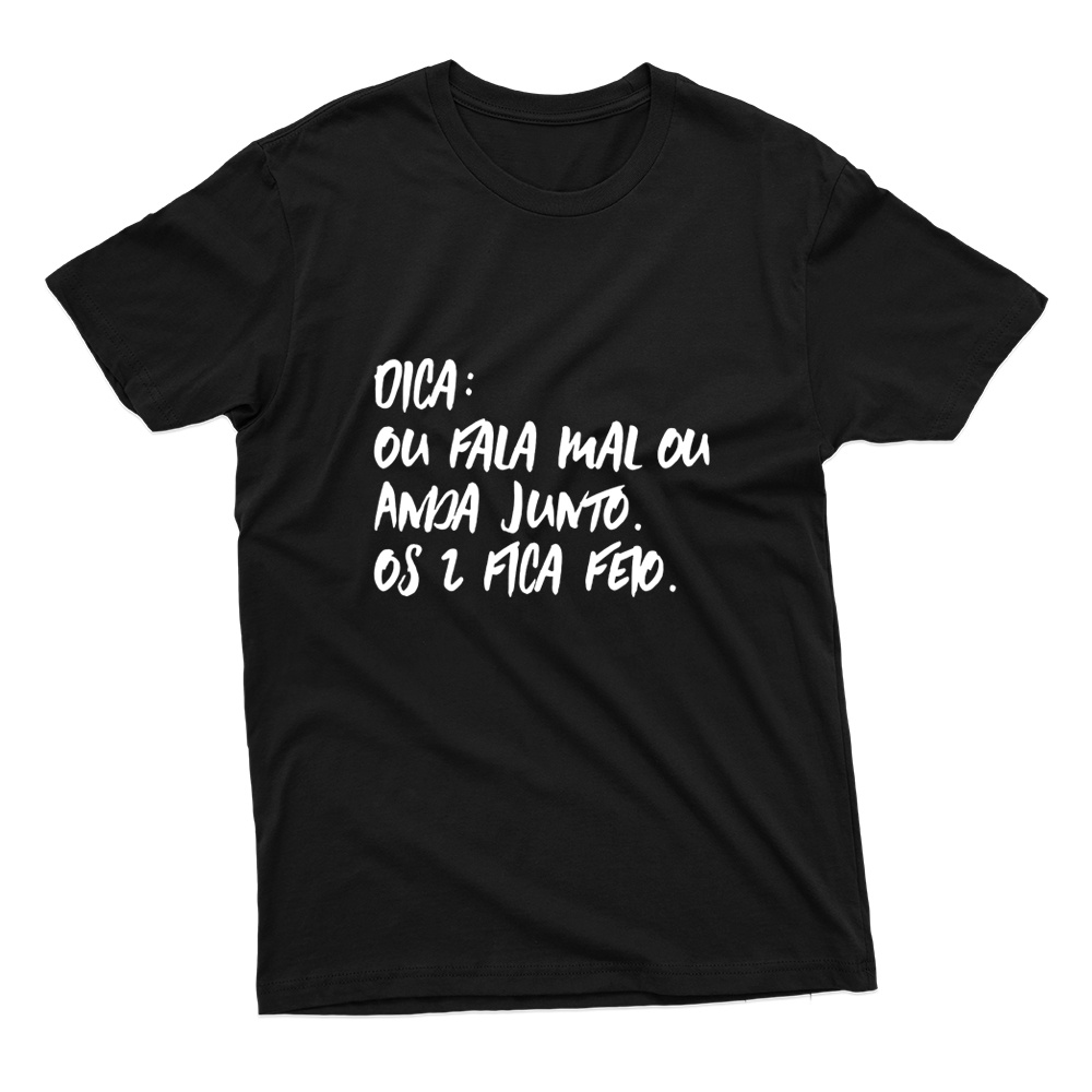 Camiseta Unissex Estampa Frase Ou Fala Mal Ou Anda Junto 100% Algodão Várias Cores Envio Rápido