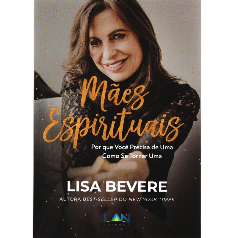 Mães Espirituais | Lisa Bevere