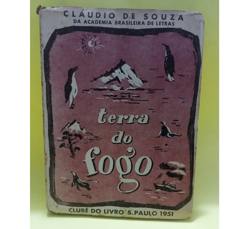 Terra do fogo - Claudio de Souza - Clube do livro