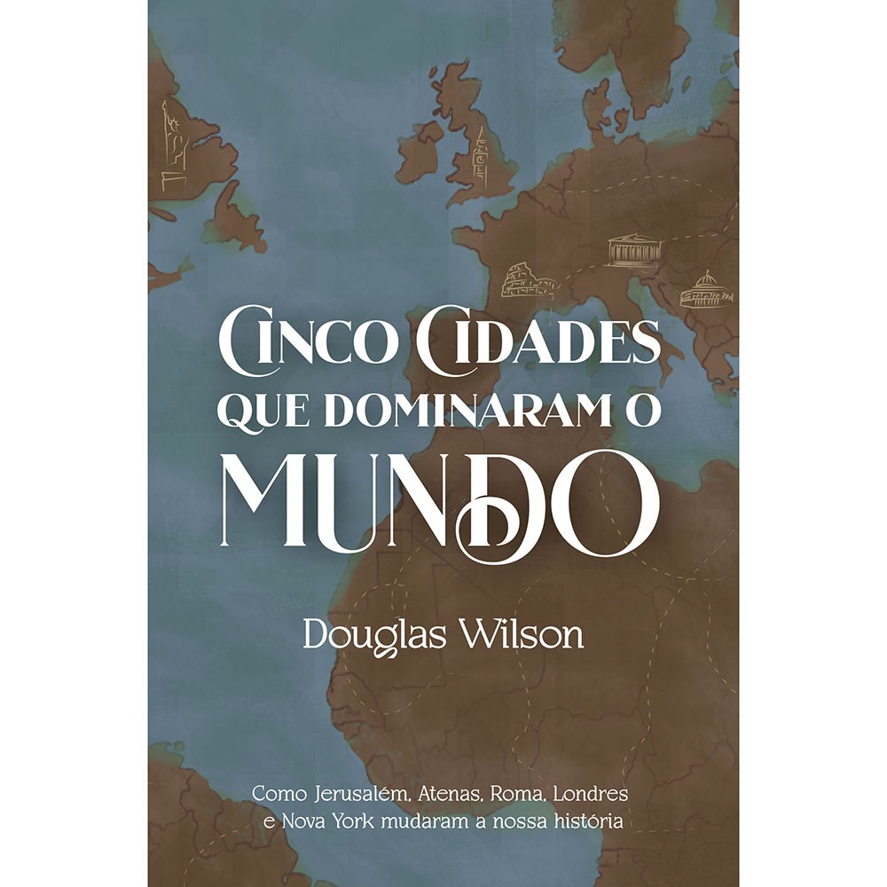 Livro Cinco Cidades que dominaram o Mundo | Douglas Wilson - Books & Magazines