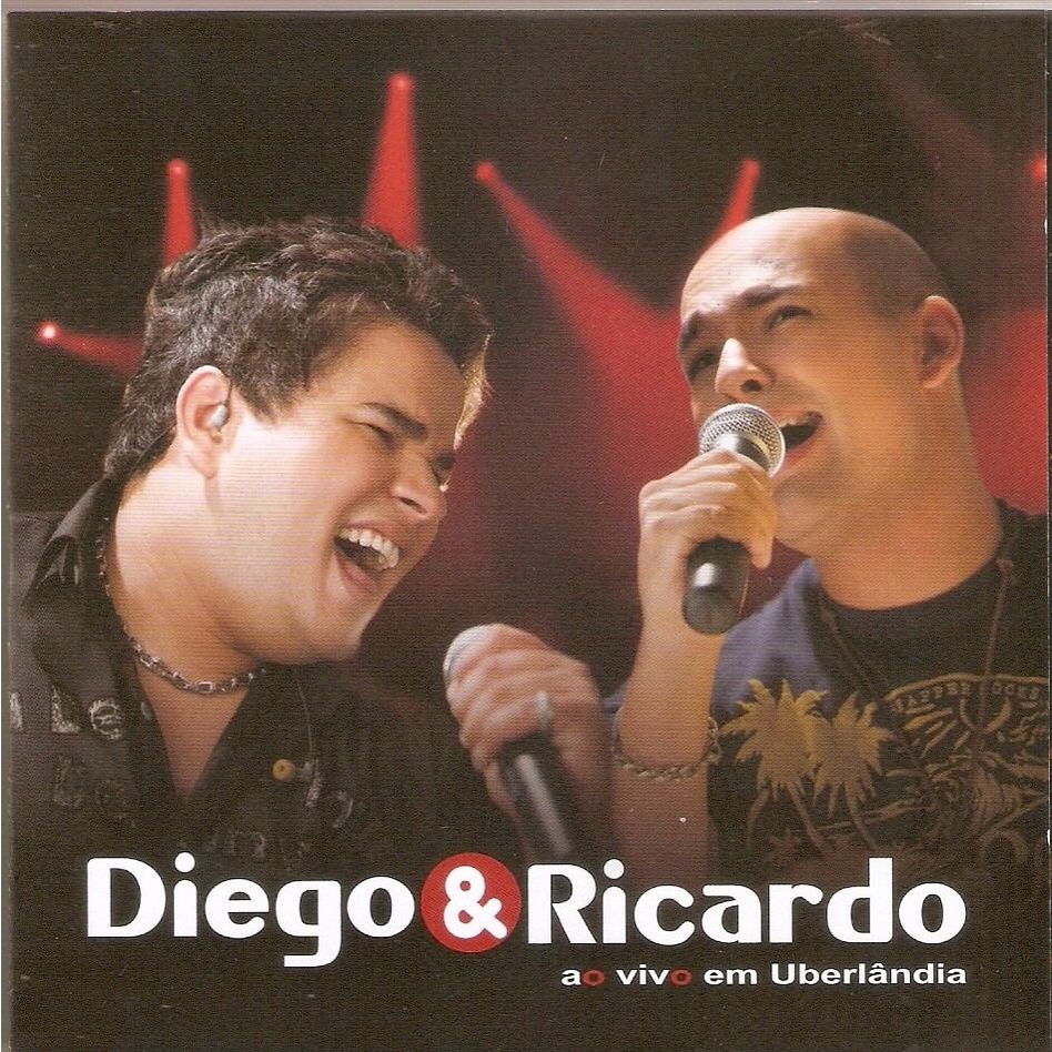 Cd Diego E Ricardo - Ao Vivo Em Uberlândia