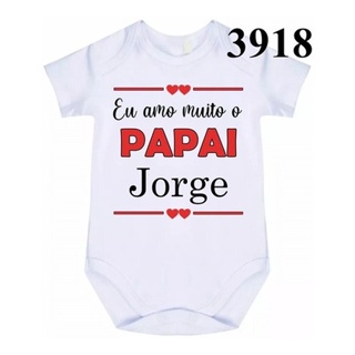 Body Bebê Personalizado Amo Papai Com Nome Desejado C- 3918 em Oferta na Shopee