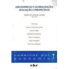 Des)emprego e Globalização: Avaliação e Perspectivas autor Antônio Corrêa de Lacerda (org)