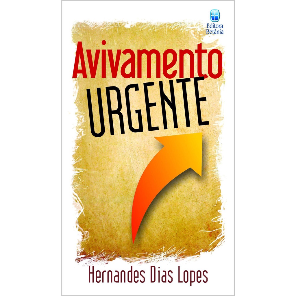 Avivamento Urgente - Hernandes Dias Lopes