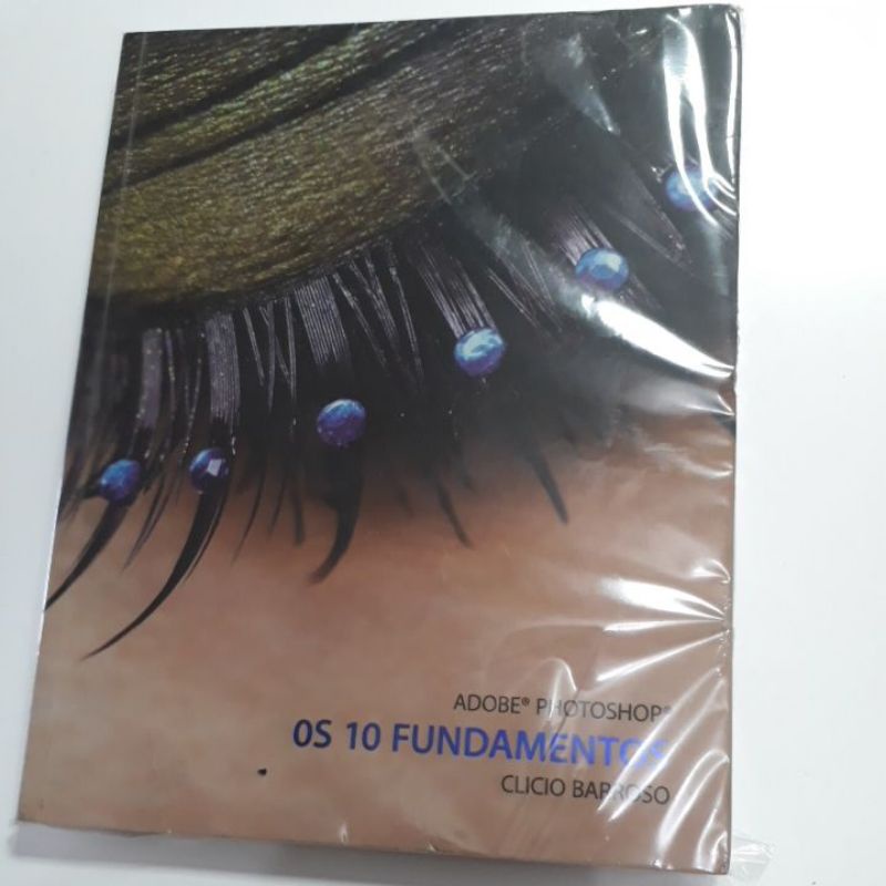 ADOBE PHOTOSHOP OS 10 FUNDAMENTOS - CLICIO BARROSO