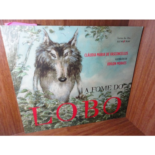 LIVRO - A Fome do Lobo - Cláudia Maria de Vasconcelhos