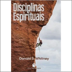 Disciplinas Espirituais | Donald S. Whitney