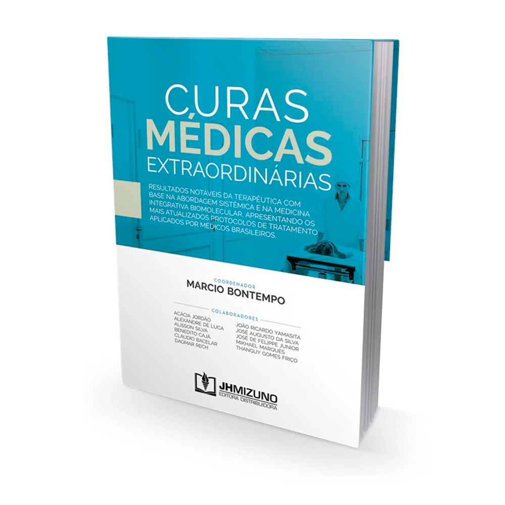 Curas Médicas Extraordinárias - Resultados notáveis da terapêutica com base na abordagem sistêmica e na medicina  - Livro para Advogado OAB Concursos Públicos