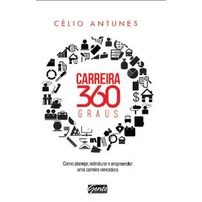 Carreira 360 Graus - Célio Antunes