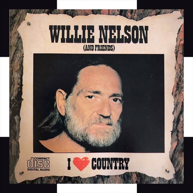 CD WILLIE NELSON AND FRIENDS - I LOVE COUNTRY (Participações: Waylon Jennings, Emmylou Harris, Hank Snow, Ray Prince, George Jones, Merle Haggard, Ray Charles, Dyan Cannon, Carlos Santanna)
