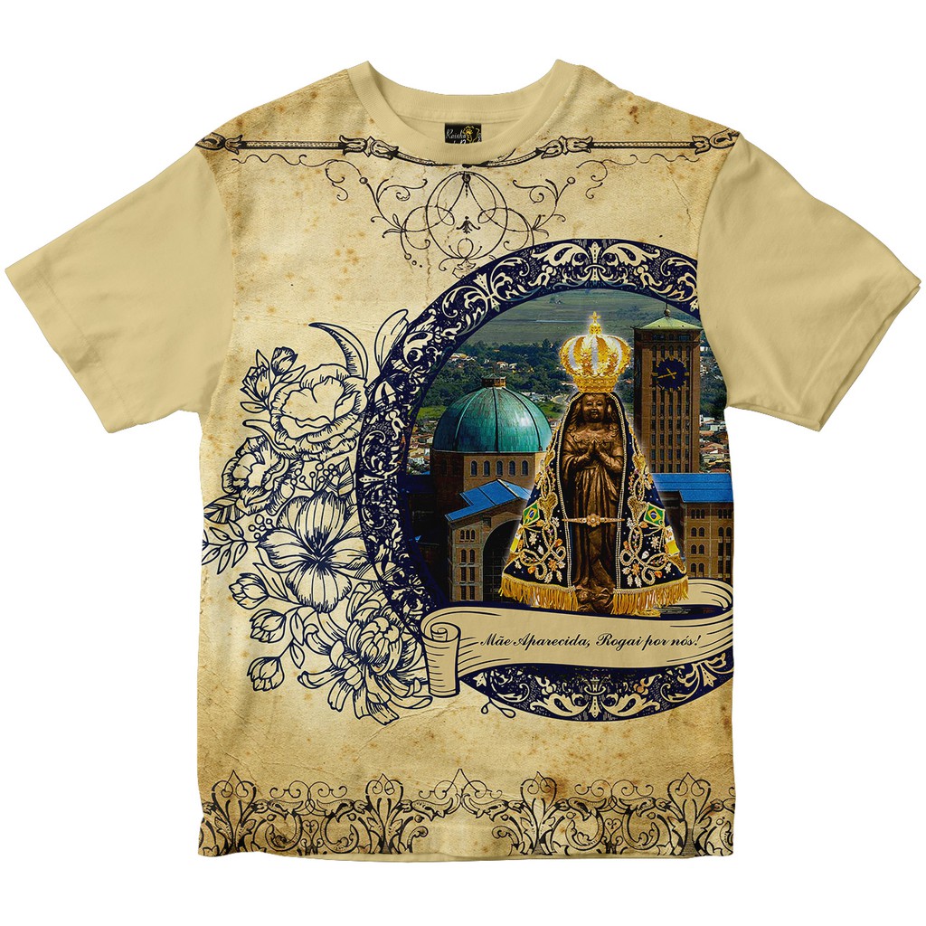 Camiseta Nossa Senhora Aparecida Mãe Aparecida Rogai por nós Rainha do Brasil Bege