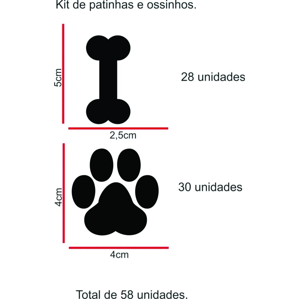 Adesivo Decorativo Cachorro Dog Pet Patas Patinha Ossinhos Pet Shop Veterinário (30 Patinhas 4x4cm e 28 Ossinhos 5x2,5cm = Toal de 58 unidades)