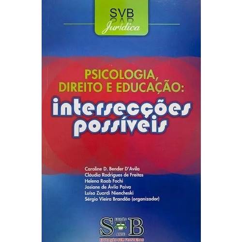 Psicologia, Direito e Educação - Intersecções Possíveis