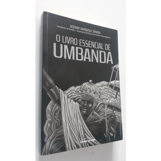 Livro O livro essencial de umbanda por Ademir Barbosa Júnior - Universo ...