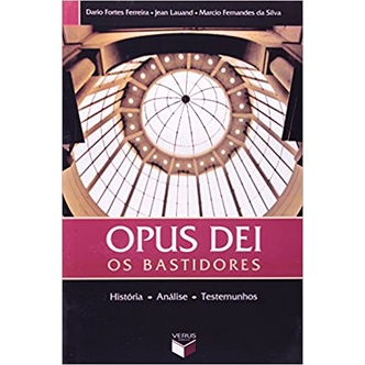 Opus Dei os Bastidores (muito bom) de Dario Fortes Ferreira e outro pela Verus (2005)
