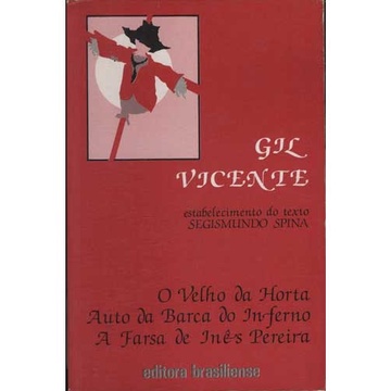 o velho da horta, auto da barca do inferno, a farsa de ines pereira autor gil vicente