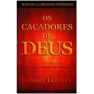 Os Caçadores de Deus | Tommy Tenney