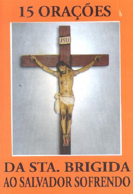As Quinze Orações De Santa Brigida Ao Cristo Sofredor