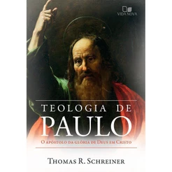 Teologia de Paulo | Thomas R. Schreiner