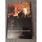 The Passionate Collector - Eighty Years in the World of Art autor Roy R. Neuberger