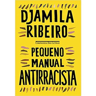 PEQUENO MANUAL ANTIRRACISTA - CIA DAS LETRAS