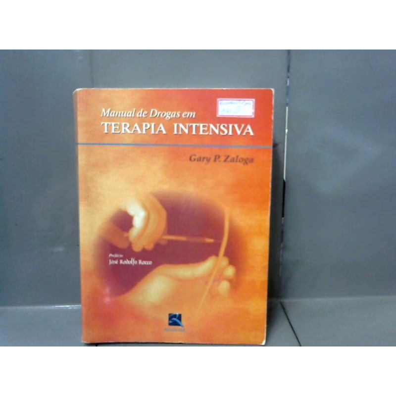 MANUAL DE DROGAS EM TERAPIA INTENSIVA autor GARY PL ZALOGA