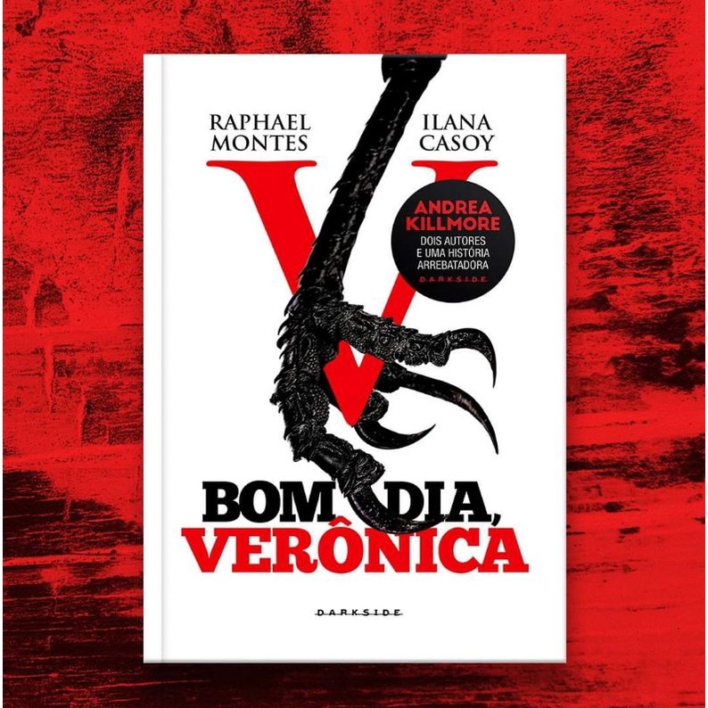 Livro Bom Dia Verônica (LACRADO) Ilana Casoy - Raphael Montes - Darkside  Books | Shopee Brasil