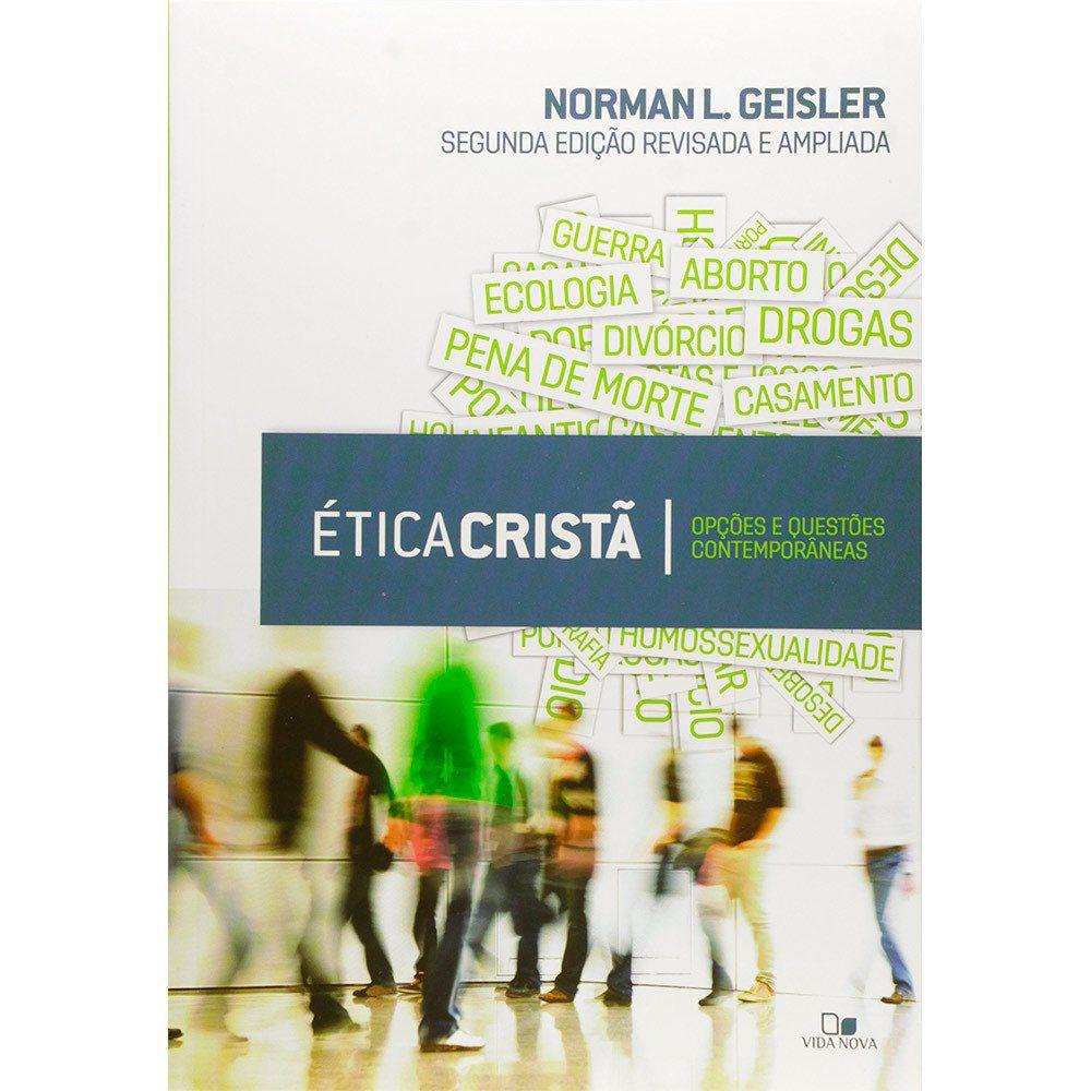 Ética Cristã - Norman L. Geisler