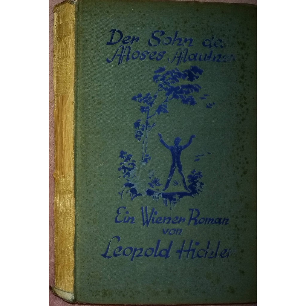 DER SOHN DES MOSES MAUTNER – LEOPOLD HICHLER