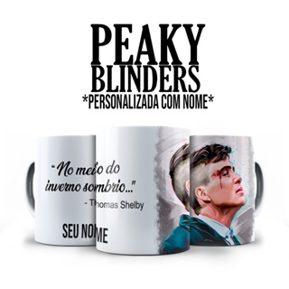 Caneca Personalizada Série Tommy Shelby Peaky Blinders com Nome em Oferta na Shopee